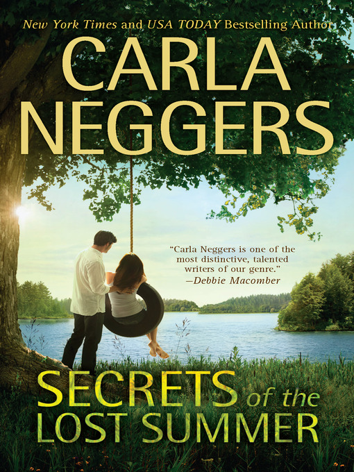 Title details for Secrets of the Lost Summer by Carla Neggers - Wait list